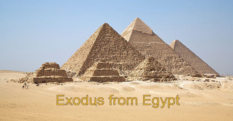 The Exodus - Egyptian pyramids